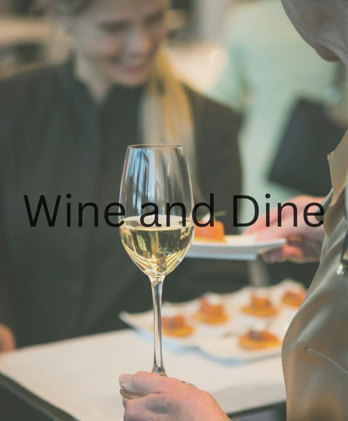 Wine and Dine's: Wine and Dine